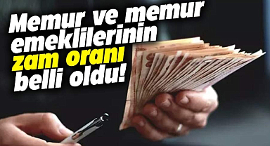 Memur ve memur emeklilerinin zam oranı belli oldu!