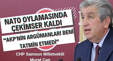 Murat Çan: AKP'nin argümanları beni tatmin etmedi