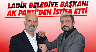 Ladik Belediye Başkanı Adnan Topal AK Parti’den istifa etti