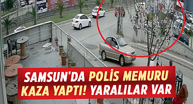 Samsun'da polis memuru kaza yaptı! Yaralılar var