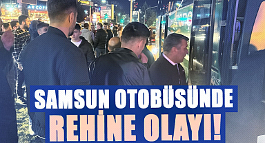 Samsun otobüsünde rehine olayı!