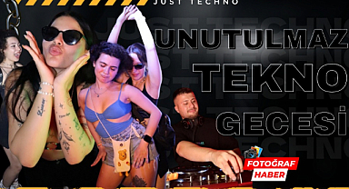 Just Techno'dan unutulmaz bir gece