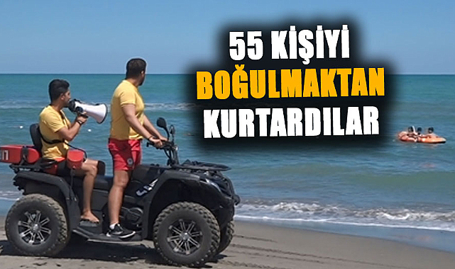 Samsun'da cankurtaranlar 55 kişiyi boğulmaktan kurtardı