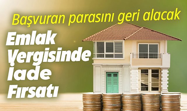 Emlak vergisinde geri ödeme fırsatı