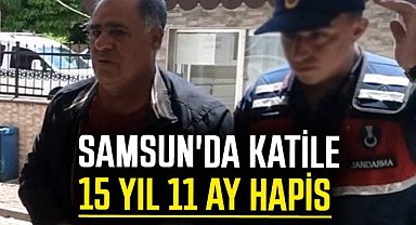 Samsun'da katile15 yıl 11 ay hapis