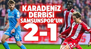Samsunspor Holse'nin golleriyle Trabzonspor'u mağlup etti 