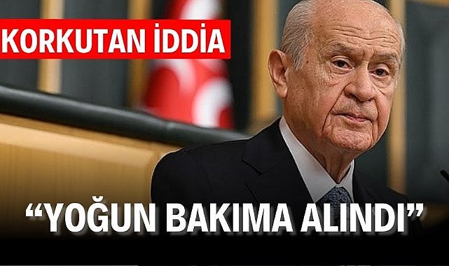 Devlet Bahçeli'ye yönelik korkutan iddia! "Yoğun bakıma alındı"