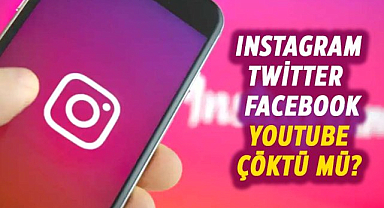 Instagram, Twitter, Facebook, Youtube çöktü mü? Sosyal medya çöktü mü?