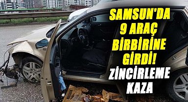 Samsun'da 9 araç birbirine girdi! Zincirleme kaza