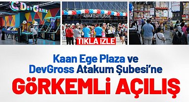 Samsun'da Kaan Ege Plaza ve DevGross Atakum Şubesi'ne görkemli açılış