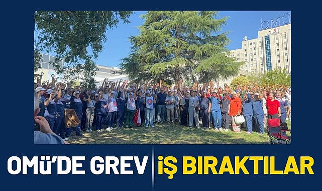Samsun OMÜ’de iş bırakma eylemi