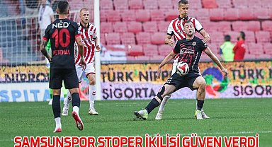 Samsunspor stoper ikilisi güven verdi