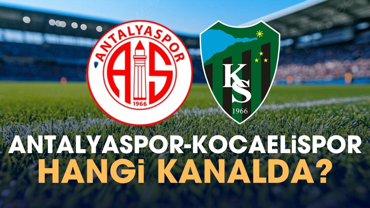 Antalyaspor Kocaelispor hangi kanalda?