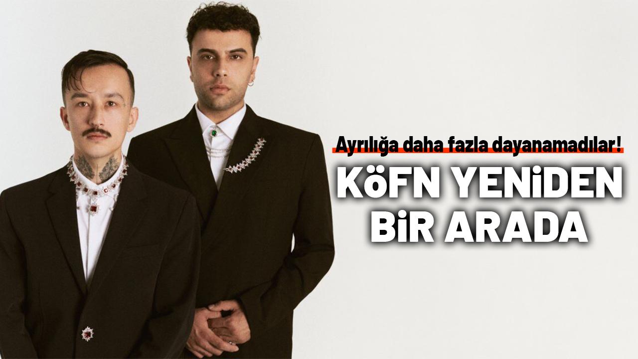 Ayrılığa daha fazla dayanamadılar! KÖFN yeniden bir arada