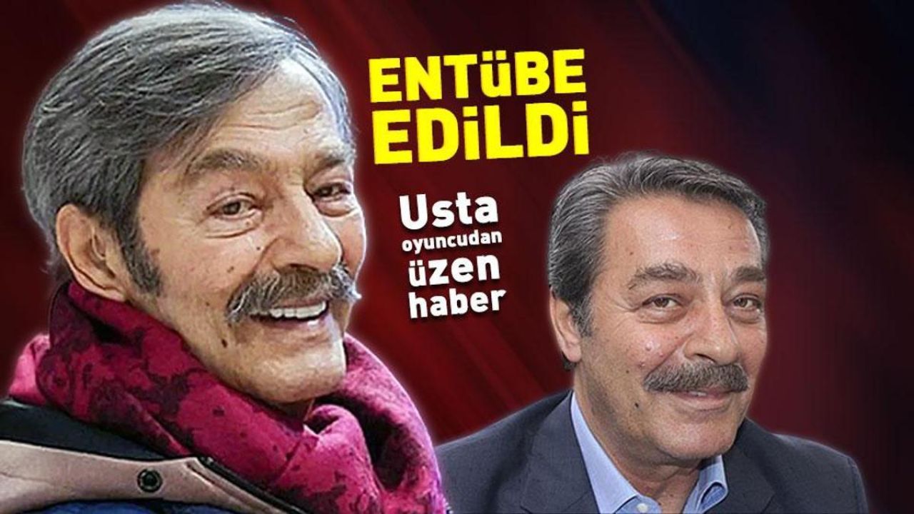 Kadir İnanır entübe edildi! Usta oyuncunun yeğeni Levent İnanır son sağlık durumunu açıkladı