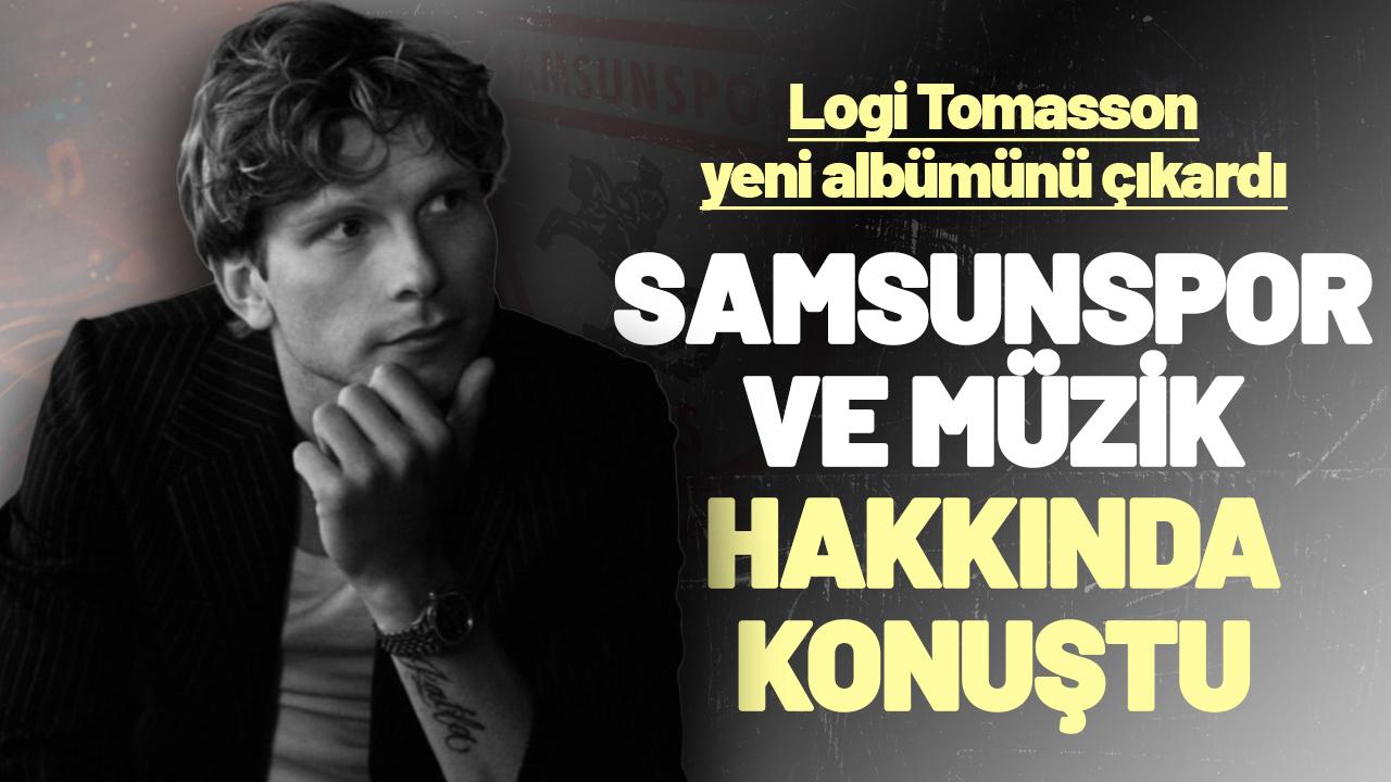Logi Tomasson’dan hem Avrupa yorumu hem rap albümü açıklaması