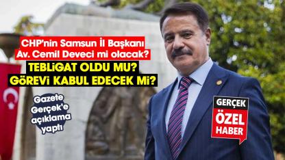 CHP'nin Samsun İl Başkanı Av. Cemil Deveci mi olacak?