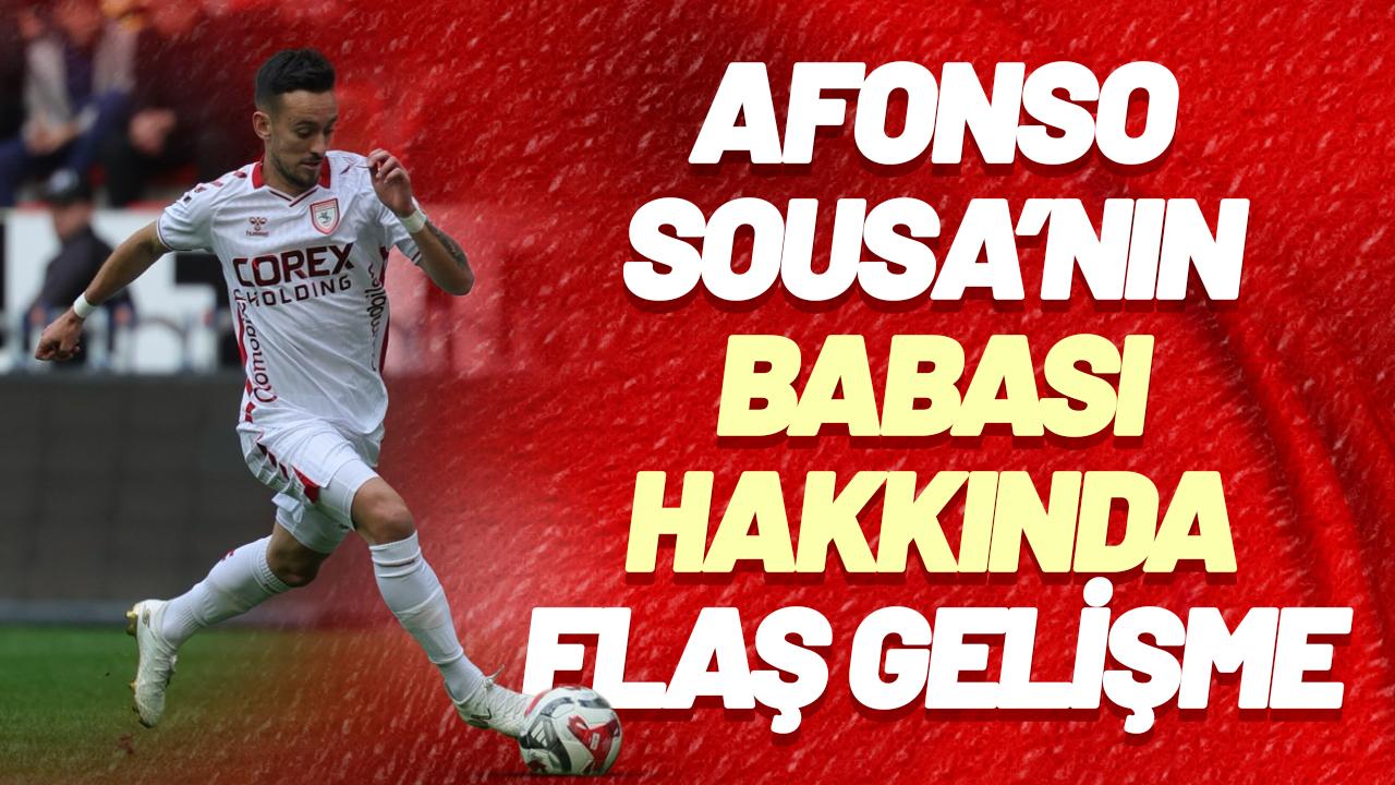 Samsunsporlu Afonso Sousa'nın babası hakkında flaş gelişme