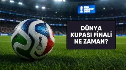 2026 Dünya Kupası finali ne zaman, nerede oynanacak?