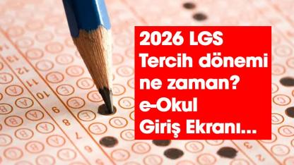 2026 LGS Tercih dönemi ne zaman? e-Okul Giriş Ekranı...