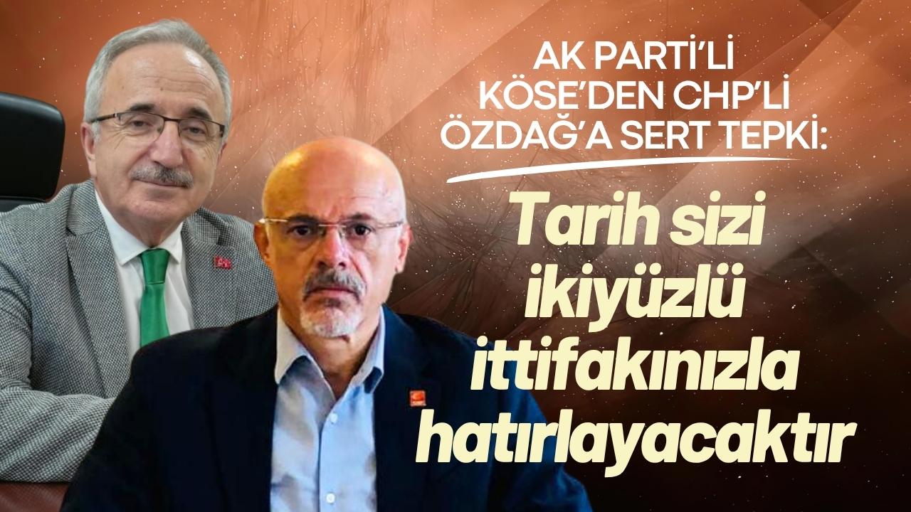 AK Parti’li Köse’den CHP’li Özdağ’a sert tepki