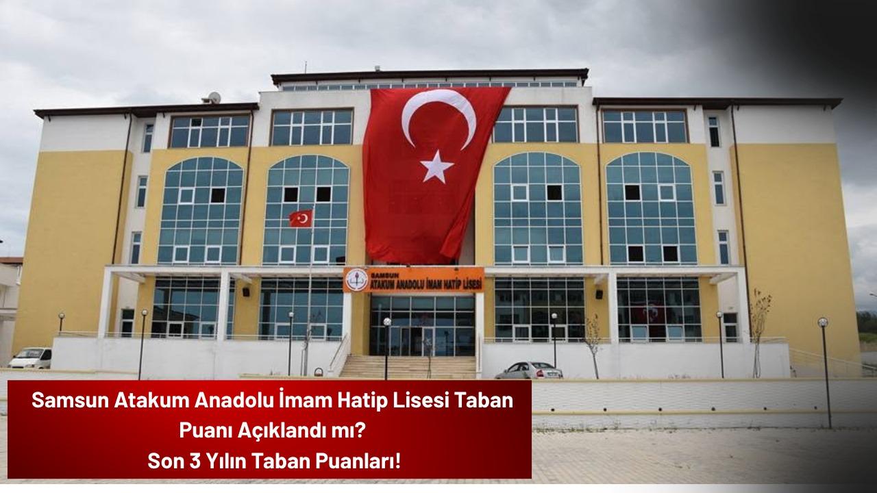 Atakum Anadolu İmam Hatip Lisesi taban puanı kaç?