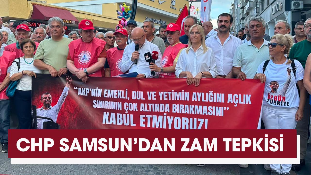 CHP Samsun'dan emekli, dul ve yetim aylıklarına yapılan zamlara tepki
