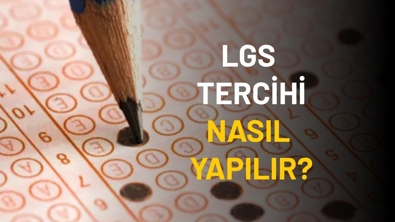 LGS tercihi nasıl yapılır?