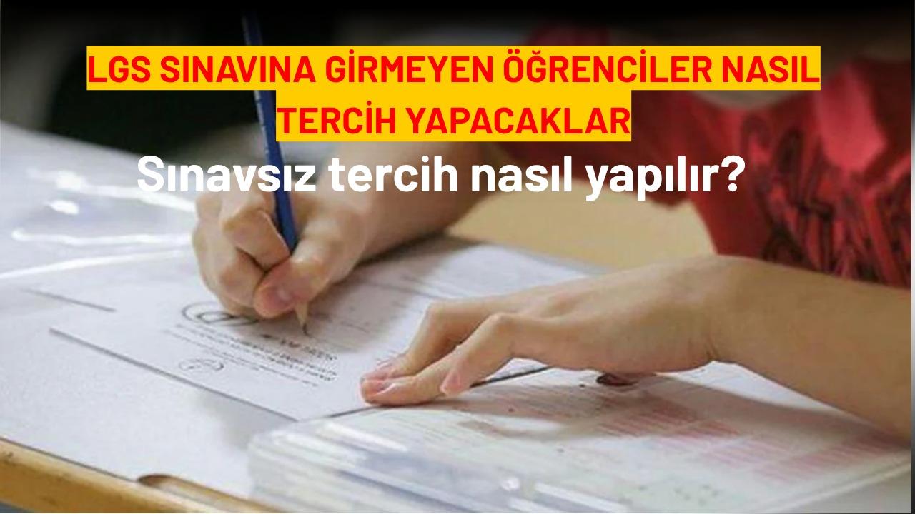 LGS'ye girmeden liseye nasıl yerleşilir?