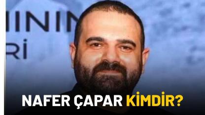 Nafer Çapar kimdir?