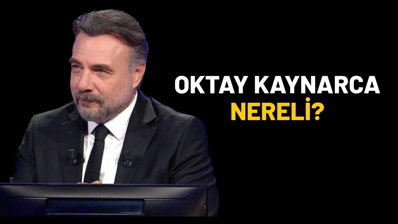 Oktay Kaynarca nereli?