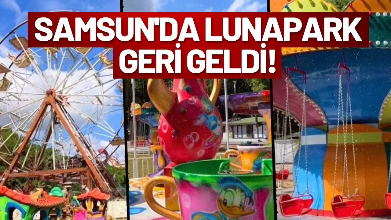 Samsun'a lunapark geri açıldı! Yeni adresi belli oldu