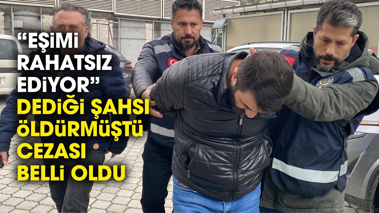 Samsun'da eski eşini rahatsız eden kişiyi öldüren sanığın cezası belli oldu!