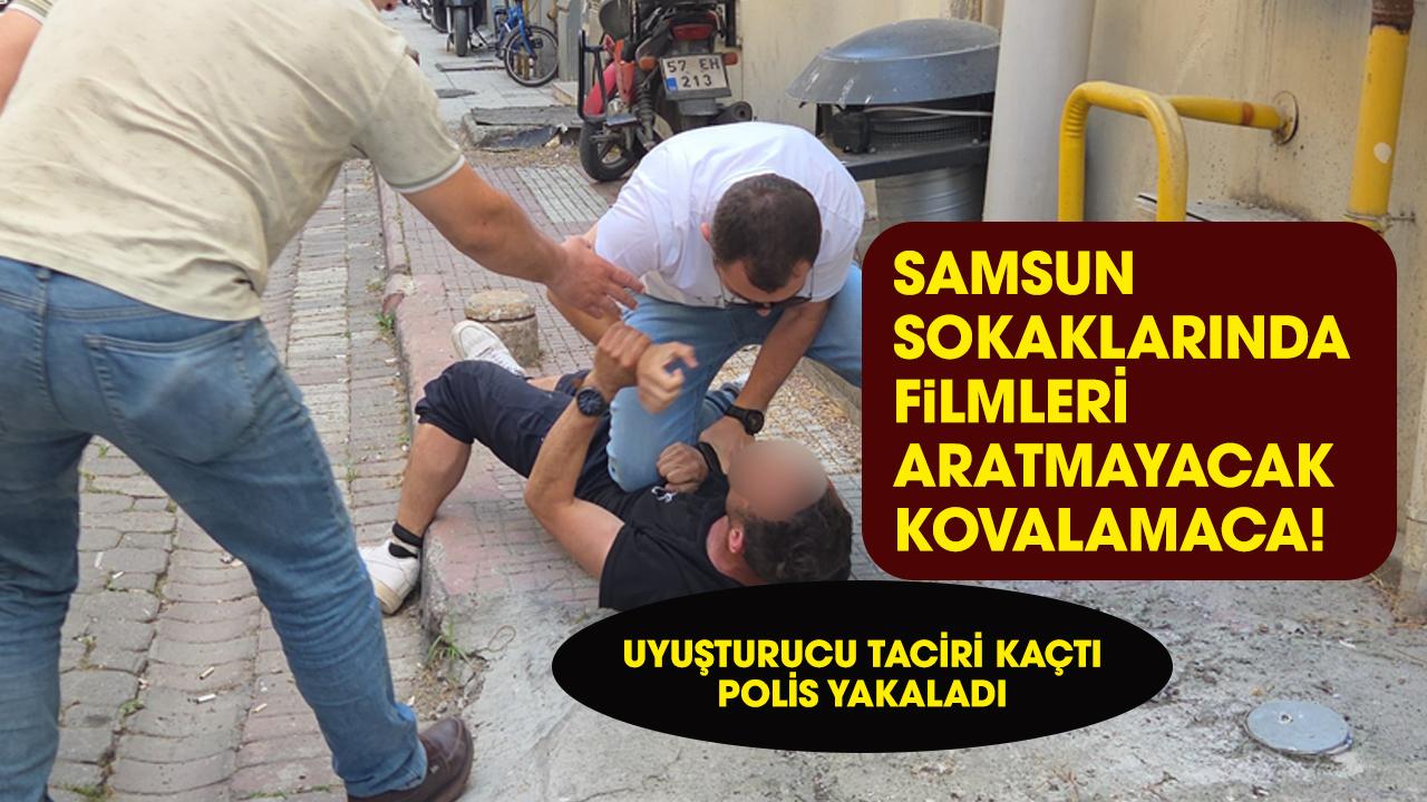 Samsun'da kovalamaca! Uyuşturucu taciri kaçtı, polis yakaladı