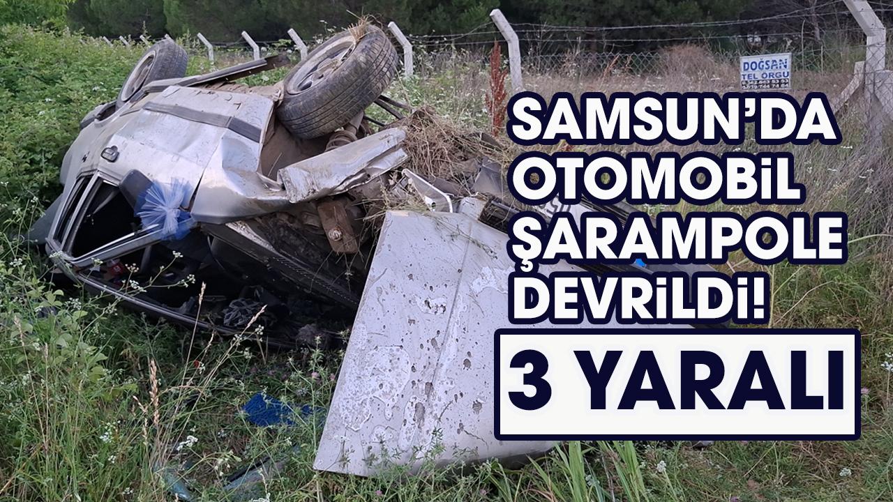 Samsun'da otomobil şarampole devrildi! 3 kişi yaralandı
