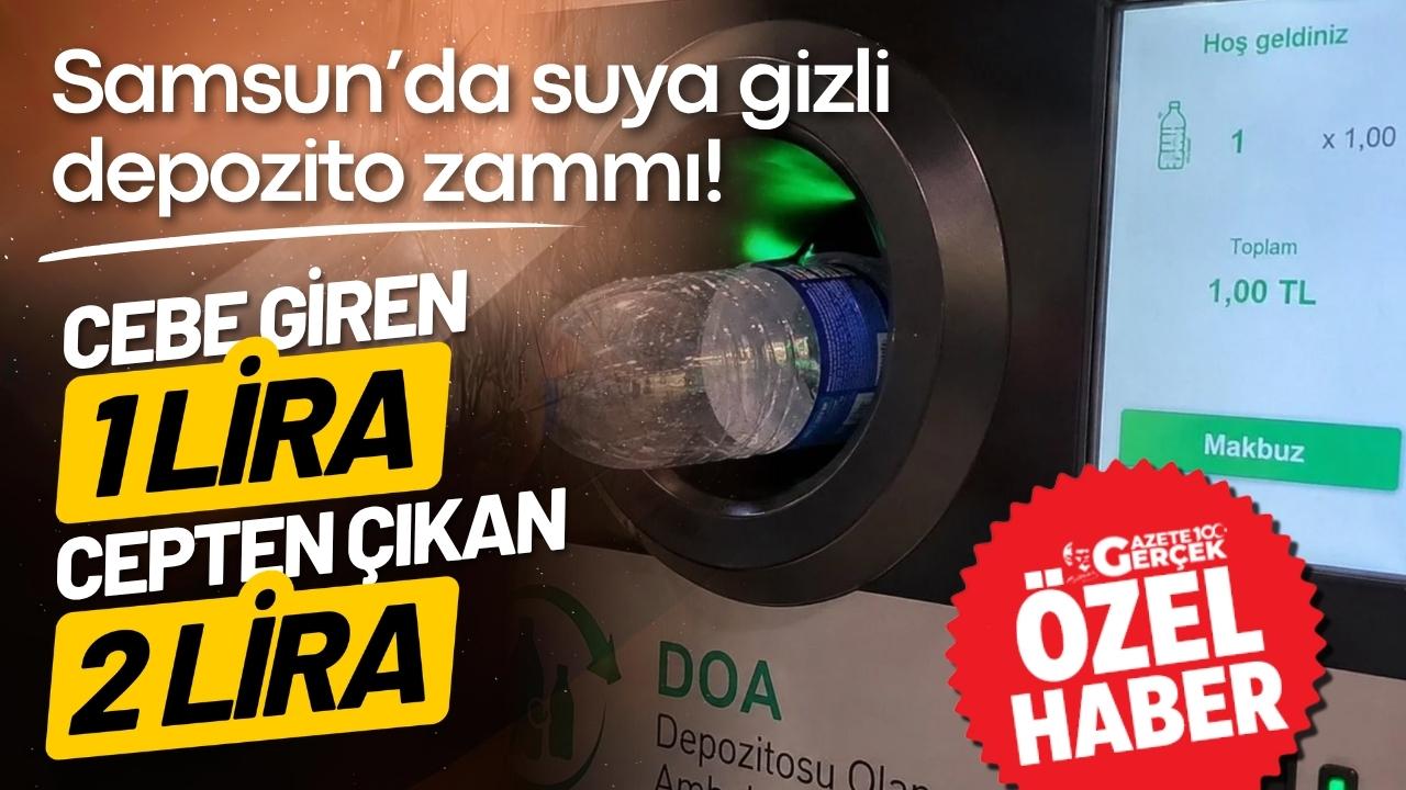 Samsun’da suya gizli depozito zammı!