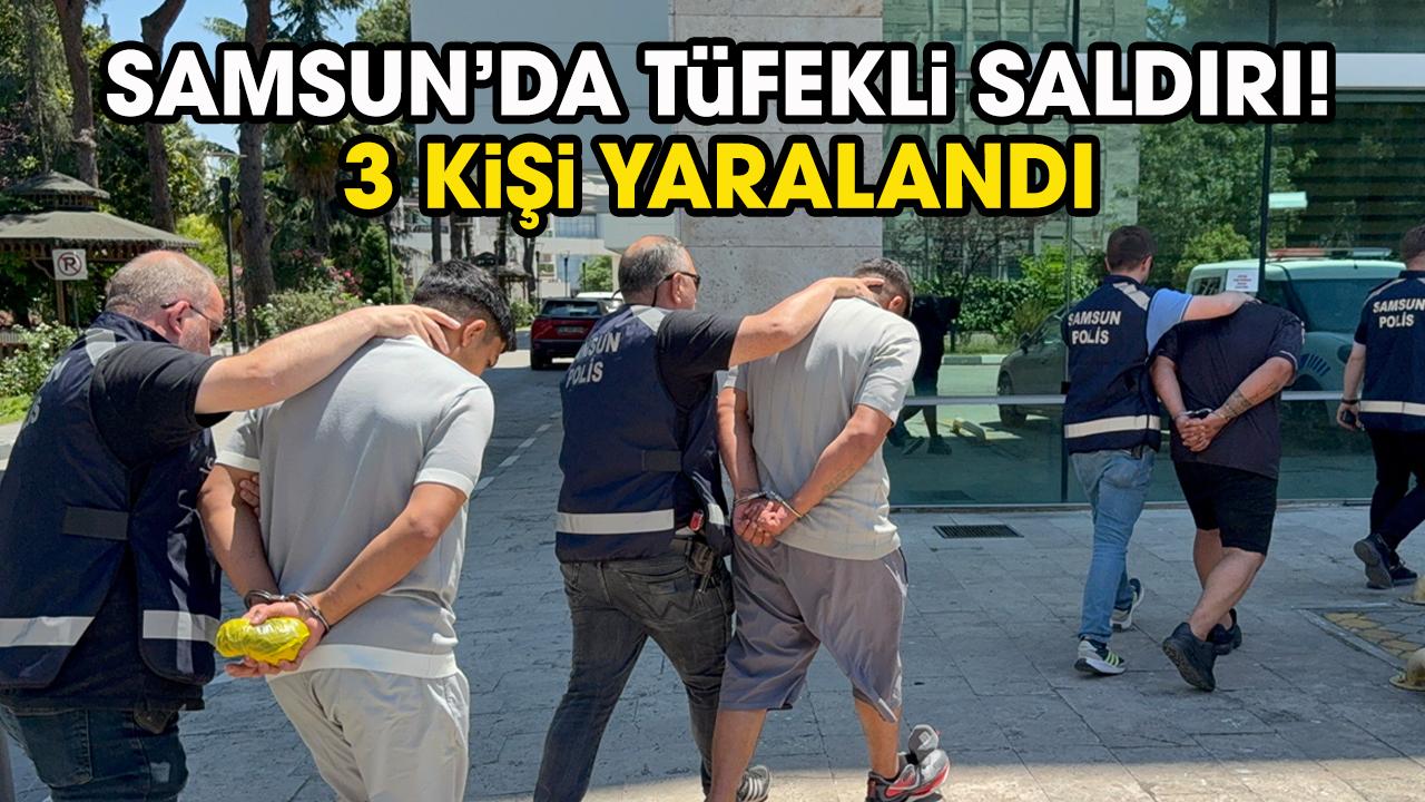 Samsun'da tüfekli saldırı! 3 kişi yaralandı