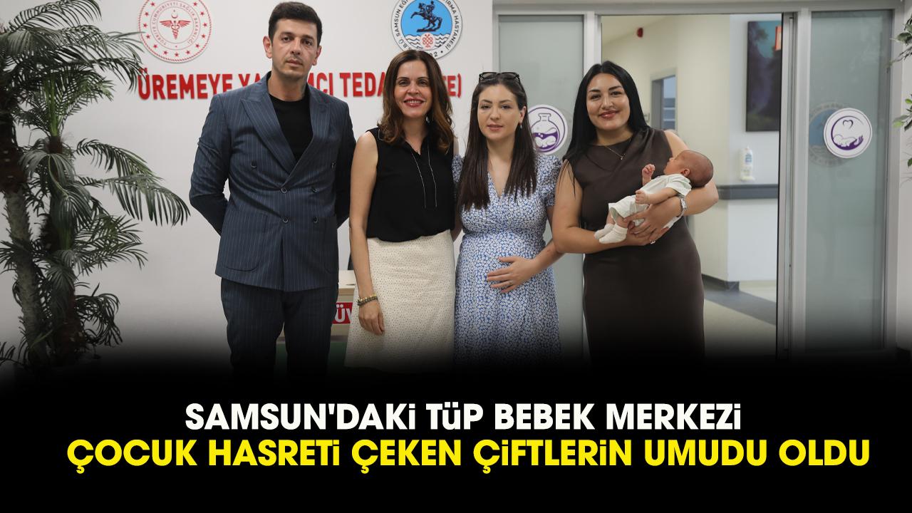 Samsun'da tüp bebek merkezi çocuk hasreti çeken çiftlerin umudu oldu