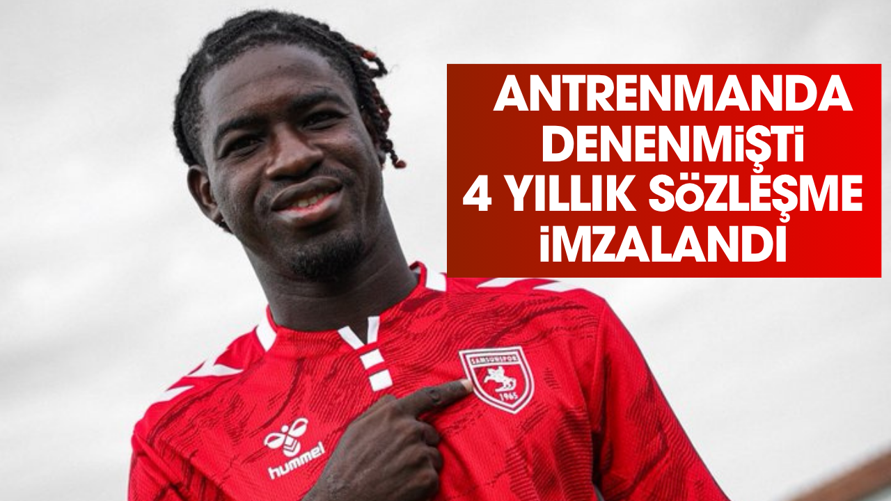 Samsunspor antrenmanda denemişti 4 yıllık sözleşme imzaladı