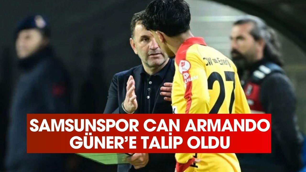 Samsunspor Can Armando Güner'i kiralamak istiyor