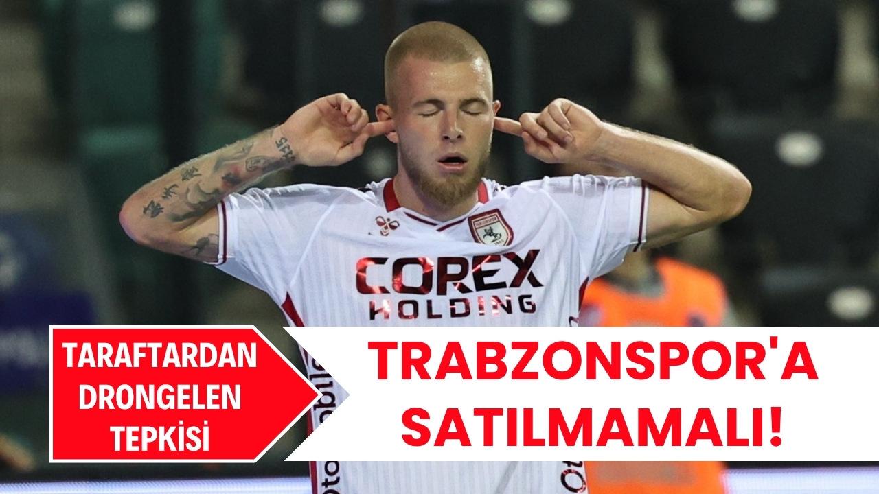 Samsunspor taraftarından Drongelen tepkisi! Trabzonspor'a satılmamalı