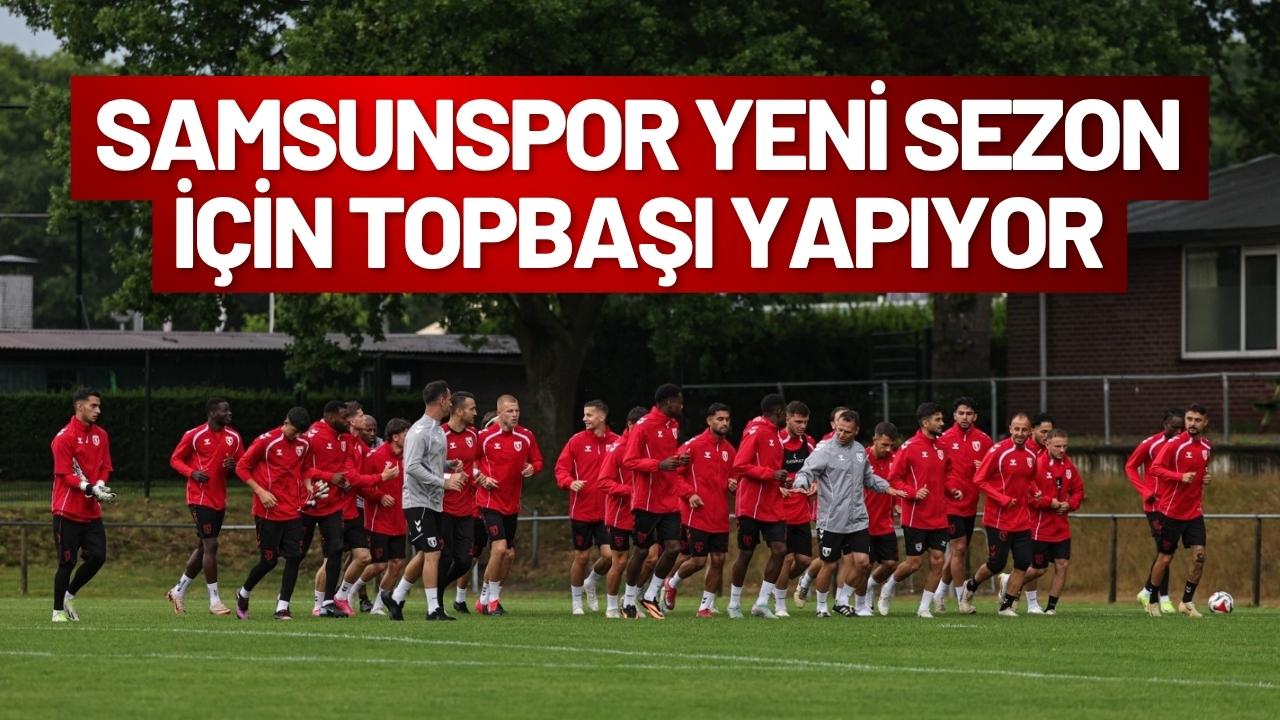 Samsunspor yeni sezon hazırlıklarına ne zaman başlıyor?