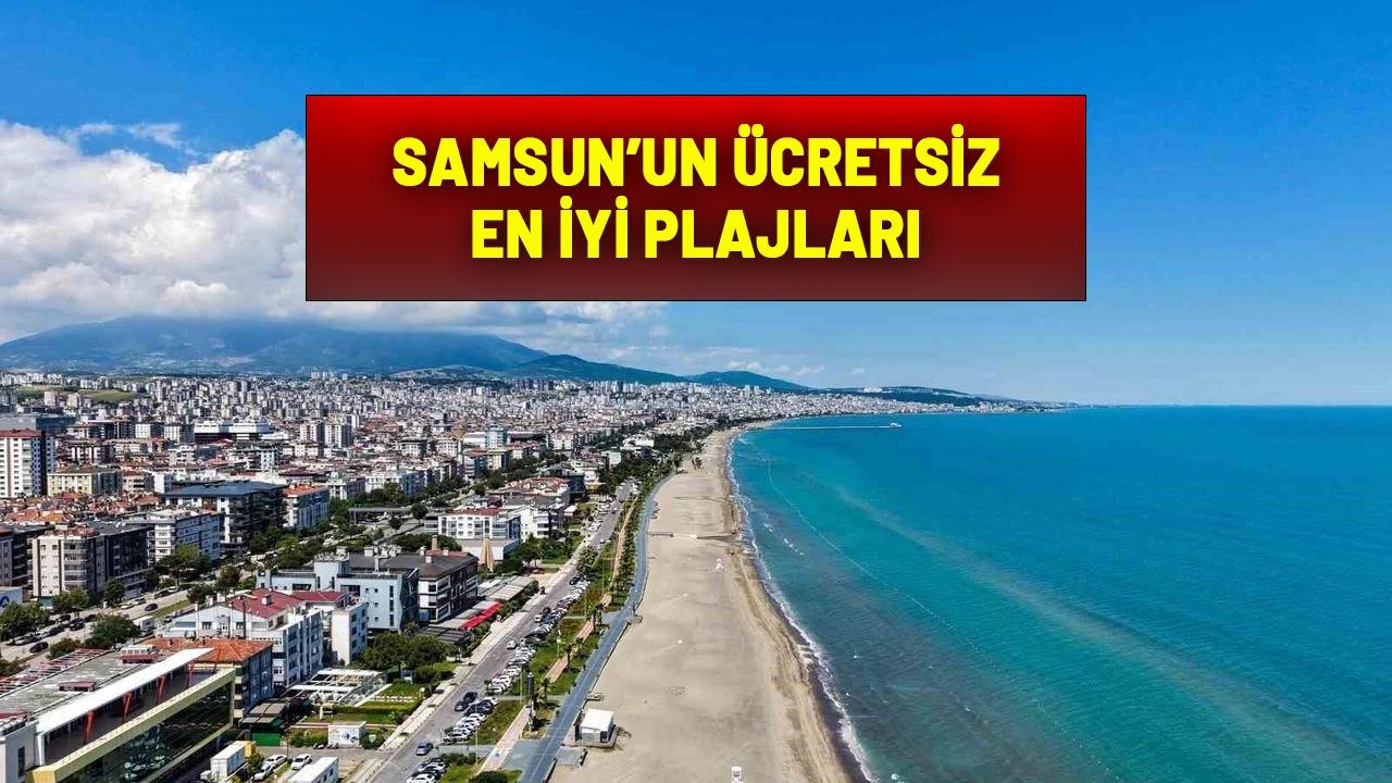 Samsun'un ücretsiz en iyi plajları!