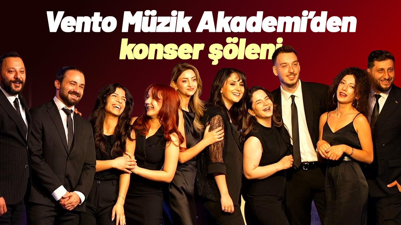 Vento Müzik Akademi'den 5 görkemli konser