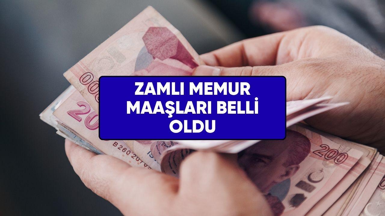 Zamlı memur maaşları belli oldu
